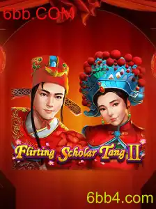 Flirting Scholar Tang II: Descubra o Fascinante Universo do Jogo com 6bb.COM